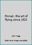 Hardcover Finnair, the art of flying since 1923 Book