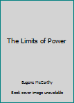 Hardcover The Limits of Power Book
