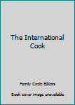 Hardcover The International Cook Book