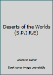 Unknown Binding Deserts of the Worlds (S.P.I.R.E) Book