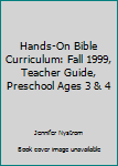 Paperback Hands-On Bible Curriculum: Fall 1999, Teacher Guide, Preschool Ages 3 & 4 Book