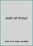 SHIP OF FOOLS
