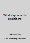 Unknown Binding What Happened in Heidelberg Book