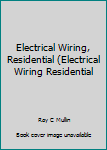 Paperback Electrical Wiring - Residential Book