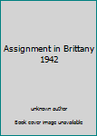 Hardcover Assignment in Brittany 1942 Book