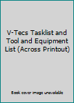 Paperback V-Tecs Tasklist and Tool and Equipment List (Across Printout) Book