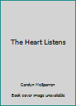 Paperback The Heart Listens Book