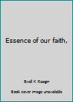 Unknown Binding Essence of our faith, Book