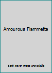 Hardcover Amourous Fiammetta Book