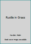 Mass Market Paperback Rustle in Grass Book