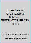 Paperback Essentials of Organizational Behavior - INSTRUCTOR REVIEW COPY Book