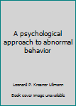 Unknown Binding A psychological approach to abnormal behavior Book
