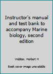 Unknown Binding Instructor's manual and test bank to accompany Marine biology, second edition Book