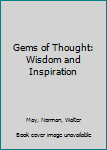 Hardcover Gems of Thought: Wisdom and Inspiration Book