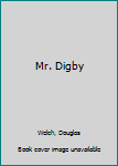 Hardcover Mr. Digby Book