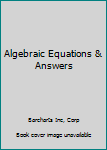 Wall Chart Algebraic Equations & Answers Book