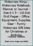 Motocross Ninja: Motocross Notebook, Planner or Journal - Size 6 x 9 - 110 Dot Grid Pages - Office Equipment, Supplies, Gear - Funny Motocross Gift Idea for Christmas or Birthday