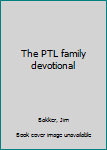 Paperback The PTL family devotional Book