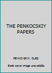 Hardcover THE PENKOCSKIY PAPERS Book