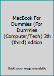 Paperback MacBook For Dummies (For Dummies (Computer/Tech) 3th (third) edition Book