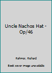 Hardcover Uncle Nachos Hat -Op/46 Book