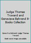 Judge Thomas Troward and Genevieve Behrend 8-Books Collection