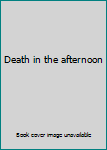 Hardcover Death in the afternoon Book