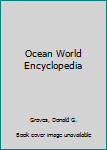 Hardcover Ocean World Encyclopedia Book