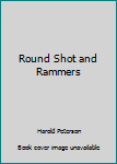 Paperback Round Shot and Rammers Book