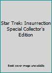 Star Trek: Insurrection Special Collector's Edition