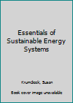 Paperback Essentials of Sustainable Energy Systems Book