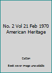 Hardcover No. 2 Vol 21 Feb 1970 American Heritage Book