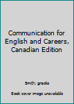 Paperback Communication for English and Careers, Canadian Edition Book