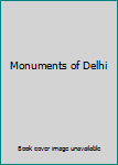 Hardcover Monuments of Delhi Book