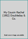My Cousin Rachel (1952) Doubleday & Co.