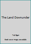 Paperback The Land Downunder Book
