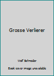 Hardcover Grosse Verlierer Book