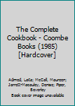 Hardcover The Complete Cookbook - Coombe Books (1985) [Hardcover] Book