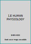 Hardcover I.E HUMAN PHYSIOLOGY Book