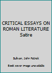 Hardcover CRITICAL ESSAYS ON ROMAN LITERATURE Satire Book