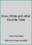 Hardcover Snow White and other Favorite Tales Book