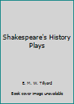 Mass Market Paperback Shakespeare's History Plays Book