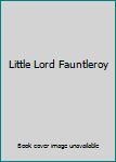 Hardcover Little Lord Fauntleroy Book