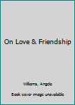 Paperback On Love & Friendship Book