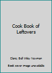 Hardcover Cook Book of Leftovers Book