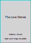 Paperback The Love Stones Book