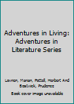 Hardcover Adventures in Living: Adventures in Literature Series [Taiwanese_Chinese] Book