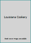 Hardcover Louisiana Cookery Book