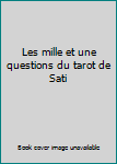 Paperback Les mille et une questions du tarot de Sati Book