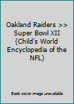 Library Binding Oakland Raiders >> Super Bowl XII (Child's World Encyclopedia of the NFL) Book